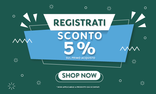 Sconto 5% al primo ordine per utenti registrati